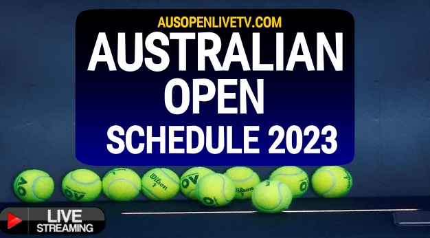 Australian Open 2023 Schedule Dates Time Venue Live Stream