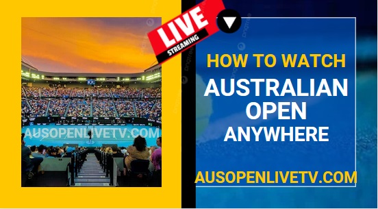 how-to-watch-australian-open-from-anywhere