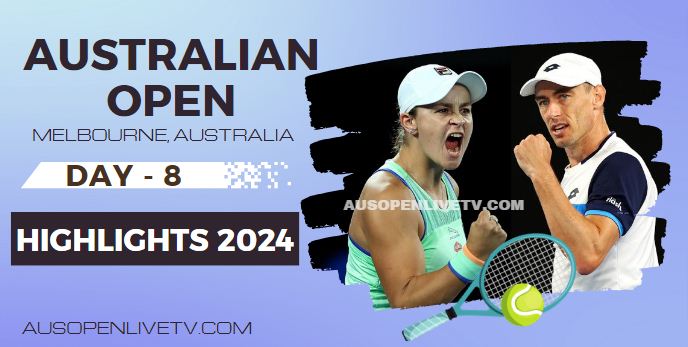 Australian Open Tennis Day 8 Highlights 2024