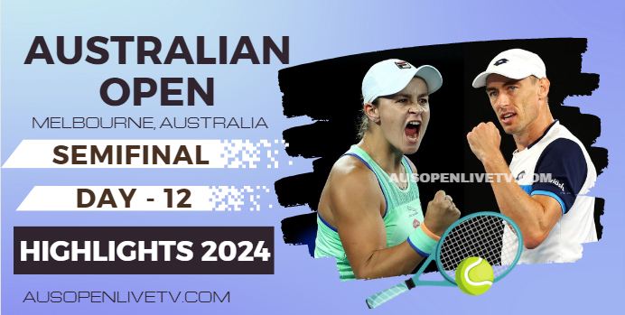 Australian Open Tennis SF Day 12 Highlights 2024